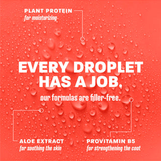 Every droplet has a job.