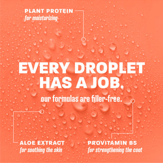 Every droplet has a job.